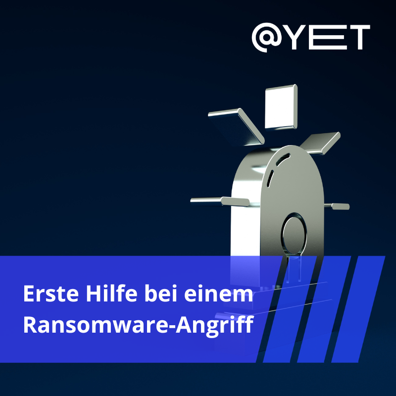 Sofortmaßnahmen bei einem Ransomware-Angriff