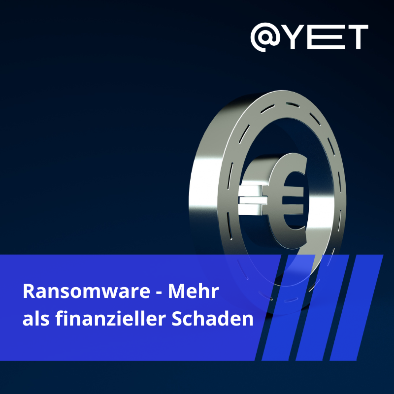 Stilisiertes, metallisch erscheinendes Euro-Symbol auf dunklem Grund. Darüber der Schriftzug Ransomware - Mehr als finanzieller Schaden