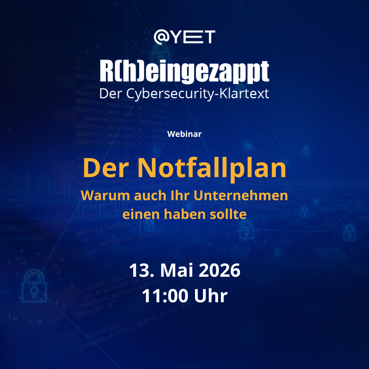 Ankündigung des Webinars mit dem Thema "Der Notfallplan - Warum auch Ihr Unternehmen einen haben sollte" am 13. Mai 2026 um 11:00 Uhr via Zoom