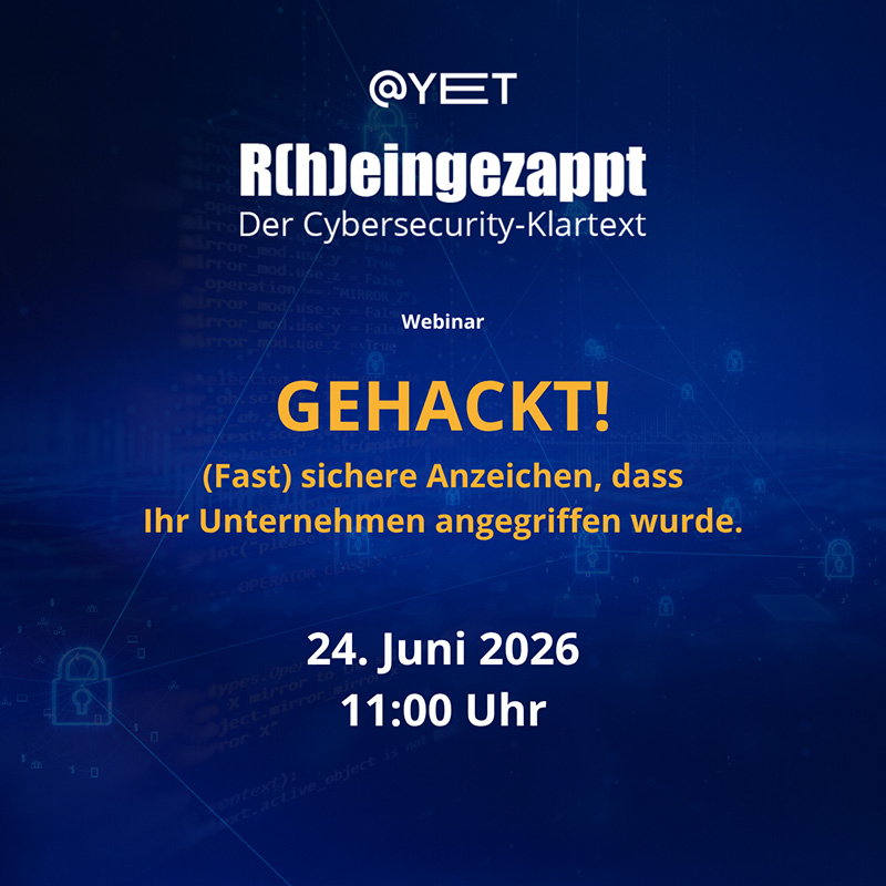 Ankündigung des Webinars mit dem Thema "Gehackt - Fast sichere Anzeichen, dass Ihr Unternehmen angegriffen wurde" am 24. Juni 2026 um 11:00 Uhr via Zoom