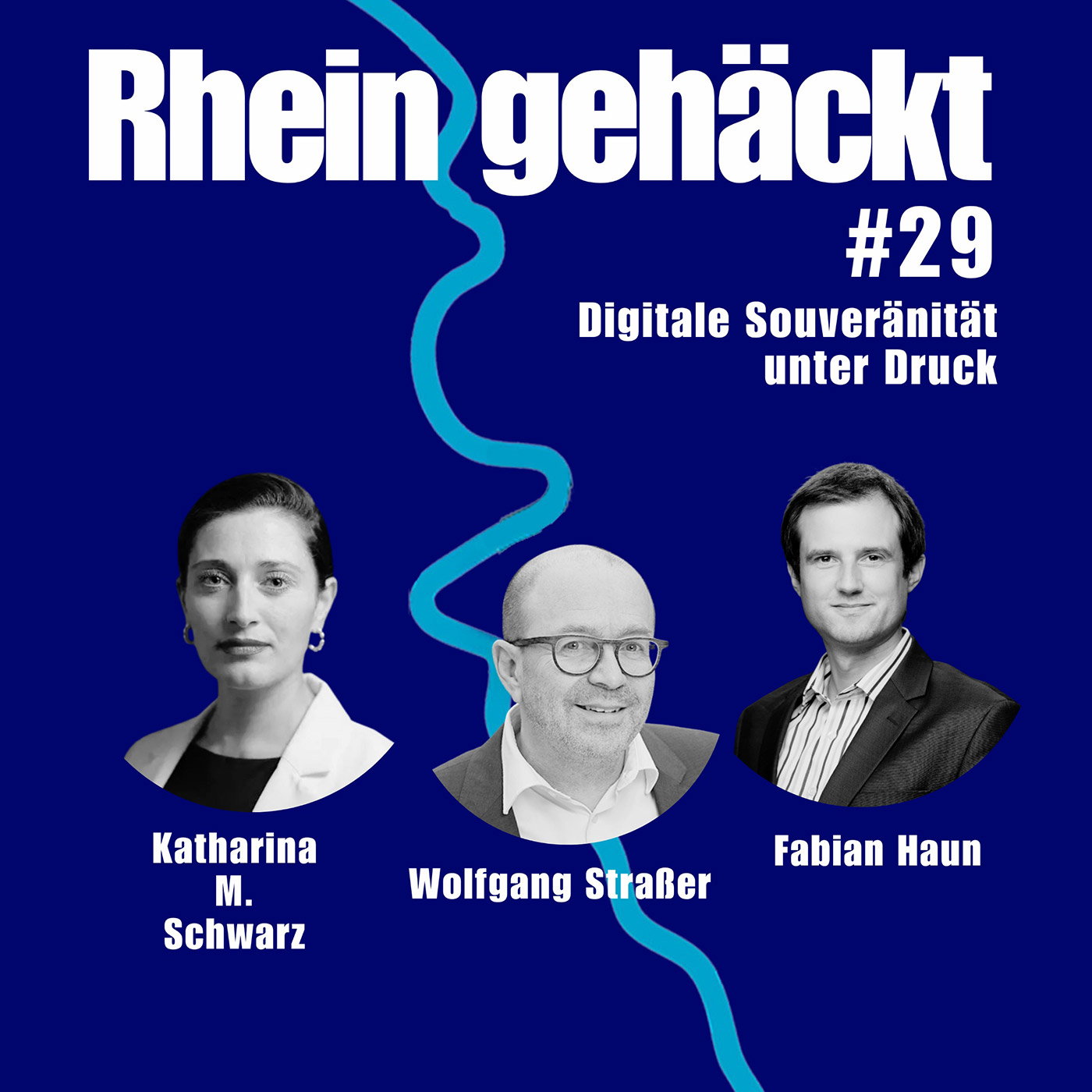 Der Podcast Rheingehäckt in der Folge 29 mit Katharina Schwarz, Gründerin von KMS global und Expertin für Geopolitik, Cybersicherheit und europäische Digitalpolitik