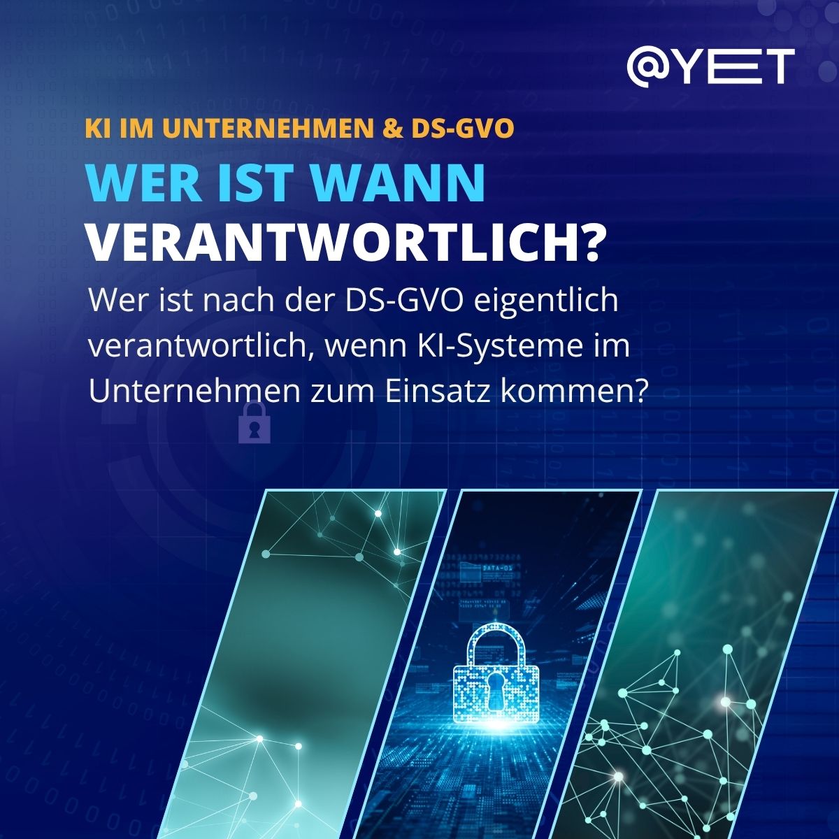 KI im Unternehmen und der Datenschutz: Wer ist wann verantwortlich, wenn KI im Unternehmen zum Einsatz kommt?