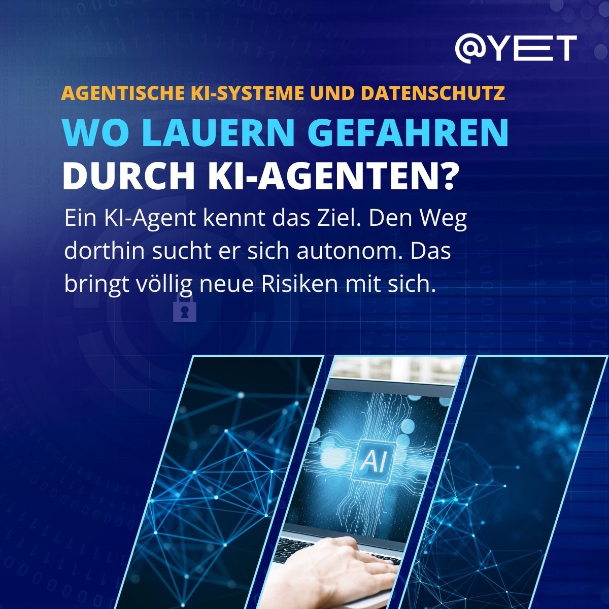 Agentische KI-Systeme und Datenschutz: Wo Gefahren lauern und wie Sie sich schützen.